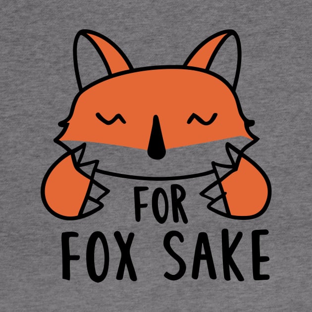 For Fox Sake by ravensart